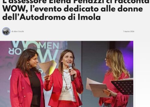 L’assessore Elena Penazzi ci racconta WOW, l’evento dedicato alle donne dell’Autodromo di Imola