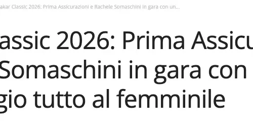 GIORNALEINFOCASTELLIROMANI.IT Dakar Classic 2026 Prima Assicurazioni e Rachele Somaschini in gara con un equipaggio tutto al femminile - Il Giornale dei Castelli Romani