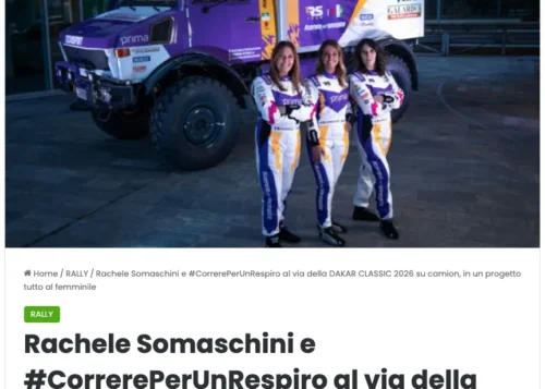 ILTORNANTE.IT Rachele Somaschini e #CorrerePerUnRespiro al via della DAKAR CLASSIC 2026 su camion, in un progetto tutto al femminile